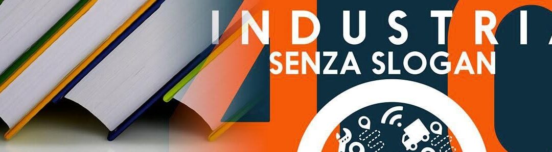 Industria 4.0 senza slogan